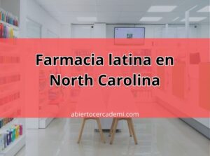 Farmacias latinas en North Carolina: Un servicio cercano para nuestra comunidad