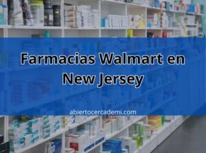 Farmacias Walmart en New Jersey