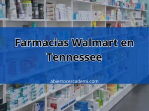Farmacias Walmart en Tennessee