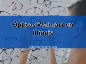 Ópticas Walmart en Illinois