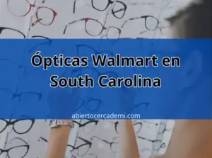 Ópticas Walmart en South Carolina