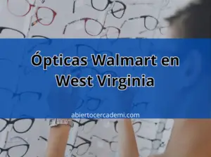 Ópticas Walmart en West Virginia